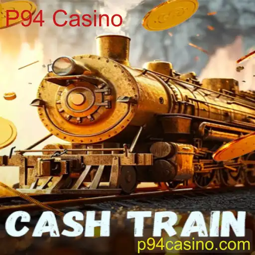 Descubra o Empolgante Mundo de CashTrain no P94 Casino